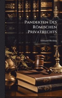bokomslag Pandekten Des Römischen Privatrechts