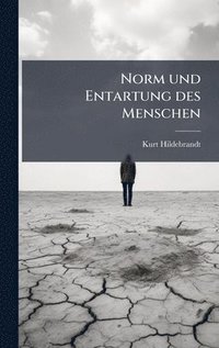 bokomslag Norm und Entartung des Menschen