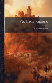 bokomslag Os Luso-arabes