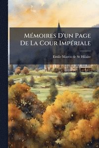 bokomslag MÃ(c)moires D'un Page De La Cour ImpÃ(c)riale