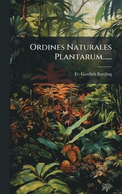 bokomslag Ordines Naturales Plantarum......