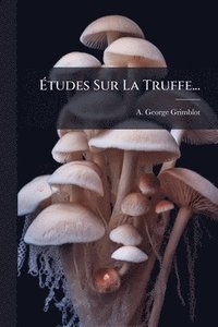 bokomslag Ã¿tudes Sur La Truffe...