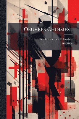bokomslag Oeuvres Choisies...