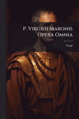 bokomslag P. Virgilii Maronis Opera Omnia