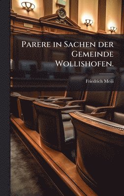 Parere in Sachen der Gemeinde Wollishofen.