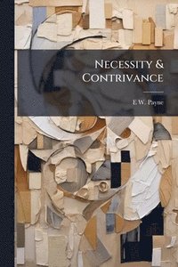 bokomslag Necessity & Contrivance