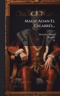 bokomslag Maese Adan El CalabrÃ(c)s...