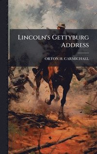 bokomslag Lincoln's Gettyburg Address
