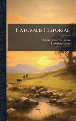 bokomslag Naturalis Historiae