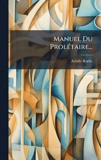 bokomslag Manuel Du ProlÃ(c)taire...