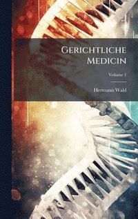 bokomslag Gerichtliche Medicin