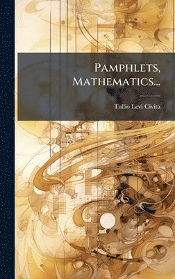 bokomslag Pamphlets, Mathematics...