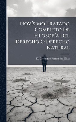 bokomslag NovÃ-simo Tratado Completo De FilosofÃ-a Del Derecho Ã" Derecho Natural