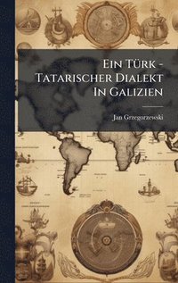 bokomslag TÃ1/4rk - Tatarischer Dialekt In Galizien