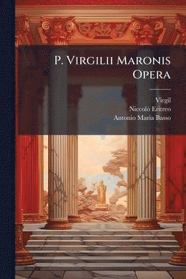 bokomslag P. Virgilii Maronis Opera