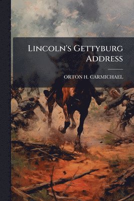 bokomslag Lincoln's Gettyburg Address