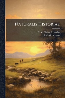 bokomslag Naturalis Historiae