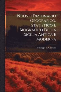 bokomslag Nuovo Dizionario Geografico, Statistico E Biografico Della Sicilia Antica E Moderna