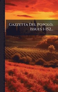 bokomslag Gazzetta Del Popolo, Issues 1-152...
