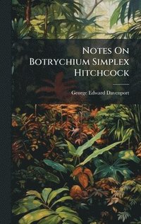 bokomslag Notes On Botrychium Simplex Hitchcock