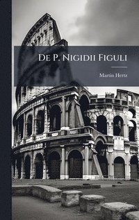 bokomslag De P. Nigidii Figuli