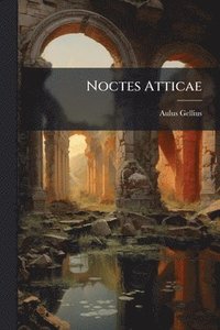 bokomslag Noctes Atticae