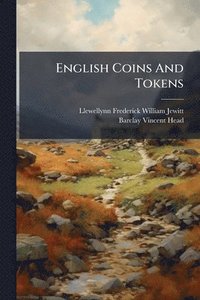 bokomslag English Coins And Tokens