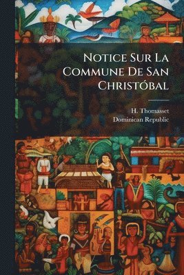 bokomslag Notice Sur La Commune De San ChristÃ3bal