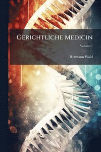 bokomslag Gerichtliche Medicin