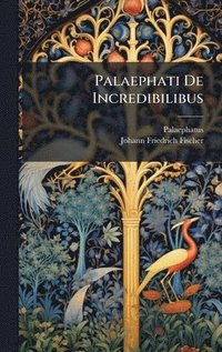 bokomslag Palaephati De Incredibilibus