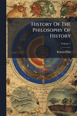 bokomslag History Of The Philosophy Of History