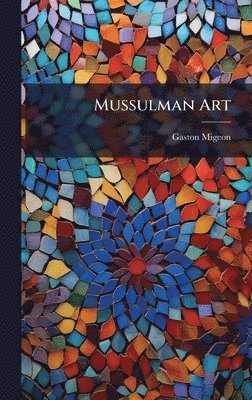 bokomslag Mussulman Art