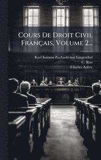 bokomslag Cours De Droit Civil Français, Volume 2...