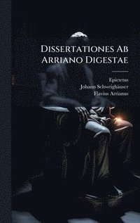 bokomslag Dissertationes Ab Arriano Digestae