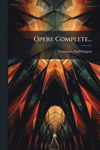 bokomslag Opere Complete...