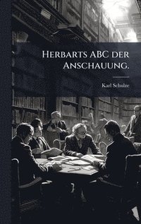 bokomslag Herbarts ABC der Anschauung.
