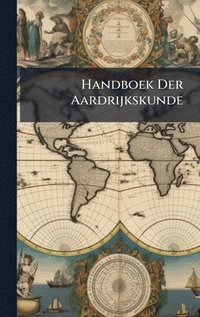 bokomslag Handboek Der Aardrijkskunde