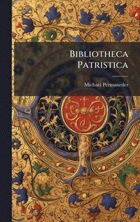 bokomslag Bibliotheca Patristica
