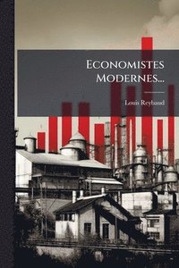 bokomslag Economistes Modernes...