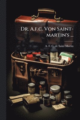 bokomslag Dr. A.f.c. Von Saint-martin's ...