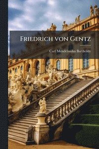 bokomslag Friedrich von Gentz