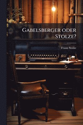 Gabelsberger oder Stolze?