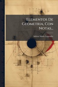 bokomslag Elementos De Geometria, Con Notas...