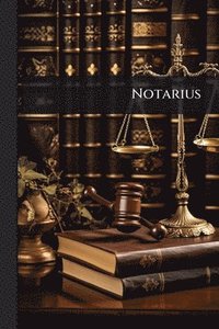 bokomslag Notarius