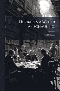 bokomslag Herbarts ABC der Anschauung.