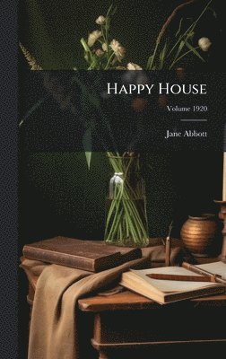 Jane Abbott - Happy House, Inbunden