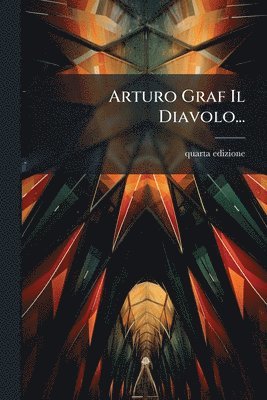 bokomslag Arturo Graf Il Diavolo...