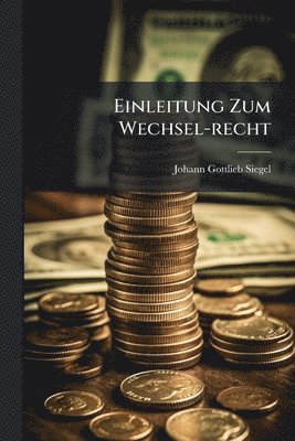 bokomslag Einleitung Zum Wechsel-recht