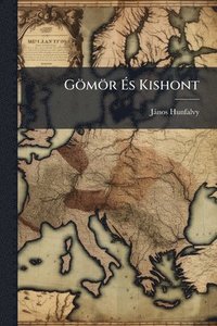 bokomslag Gömör Ã?s Kishont