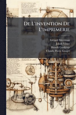 bokomslag De L'invention De L'imprimerie